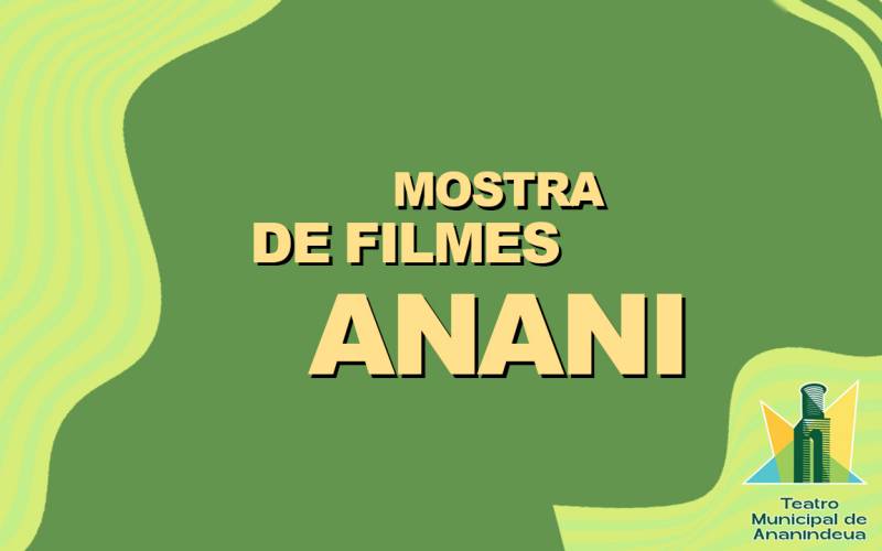 Mostra de Filmes Anani exibe animações em curta, média e longa metragem