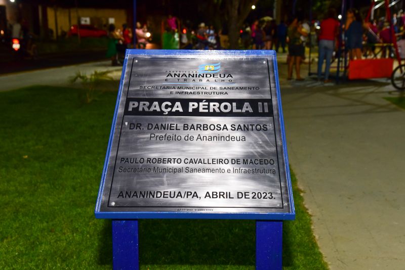 Inauguração da Nova Praça Pérola II, Totalmente Revitalizada e com Iluminação em Led