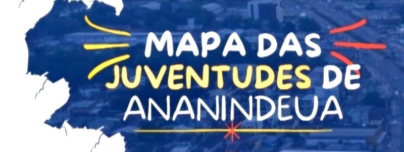Mapa das Juventudes de Ananindeua escuta e fortalece quem vive a juventude na prática